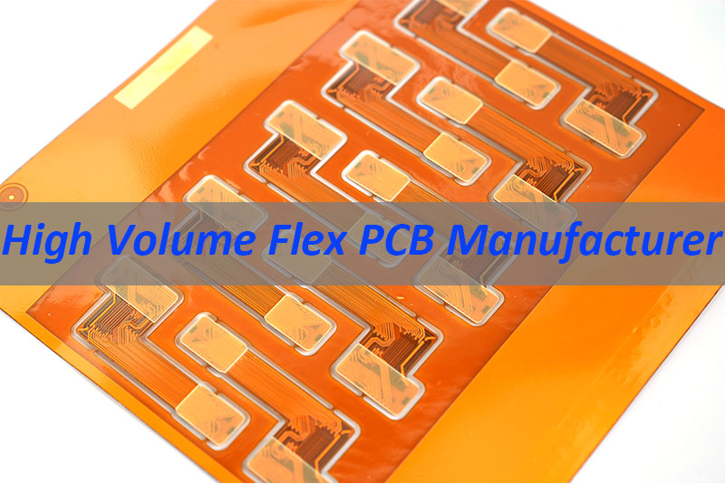 High Volume Flex PCB Manufacturer with Turnkey Assembly